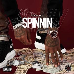 Spinnin' (Explicit)