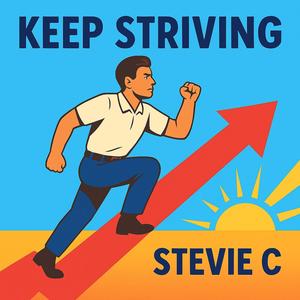 Keep Striving