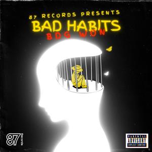 BAD HABITS (Explicit)