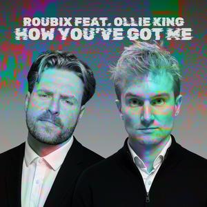 How You've Got Me (feat. Ollie King) (Extended Version)