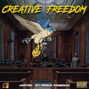 Creative Freedom (Explicit)