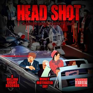Head Shot (Explicit)