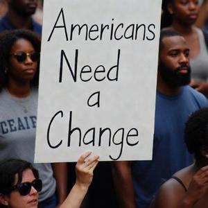 Americans Need A Change