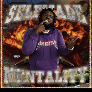 Selfmade Mentality (Explicit)