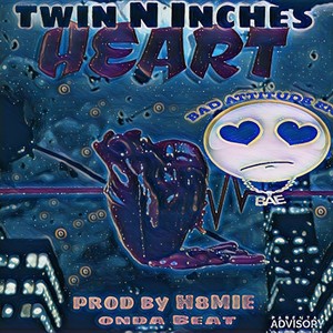 Heart (feat. Homie onda Beat) (Explicit)