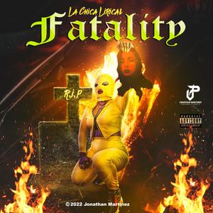 Fatality (feat. La Chica Lirical) [Explicit]