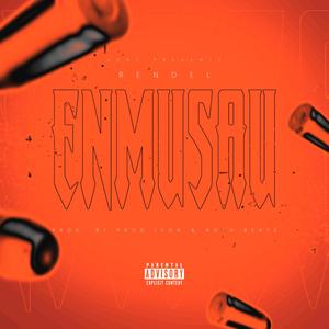 ENMUSAU (feat. Rendel)