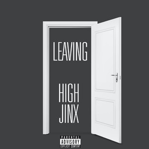 Leaving (Explicit)