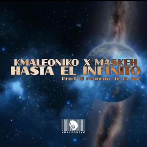 Hasta el infinito (feat. Maskeh) [Explicit]