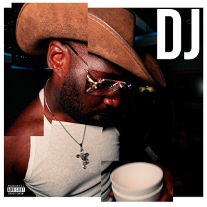 DJ (Explicit)