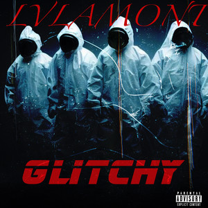 Glitchy (Explicit)