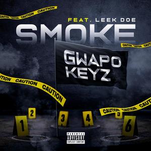Smoke(feat. Leek Doe) (Explicit)