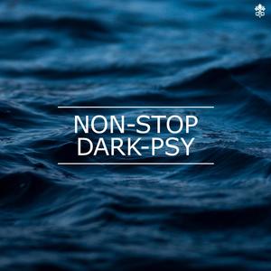 Non-Stop Dark-Psy