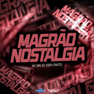 Magrão Nostalgia (Explicit)