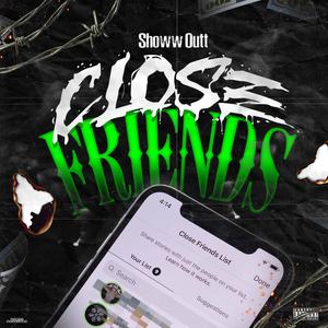 Close Friends (Explicit)