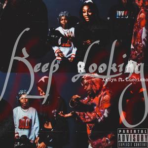 Keep Looking (feat. Lucciano) (Explicit)