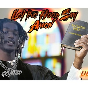 Let the hood say amen (Explicit)