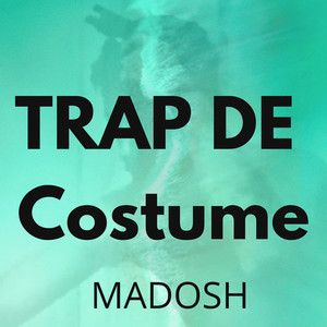 Trap de Costume (Explicit)