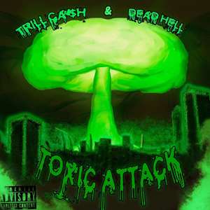 Toxic Attack (Explicit)