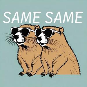 SAME SAME (Explicit)