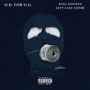 O.D. FOR O.G. (Explicit)