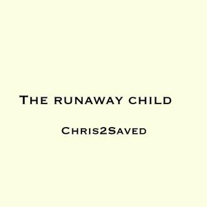 The Runaway Child