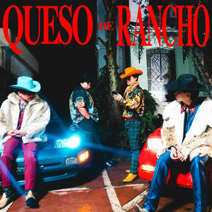 QUESO DE RANCHO (Explicit)