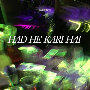 Had He Kari Hai (Explicit)