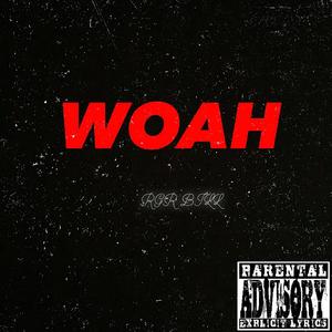 WOAH (Explicit)