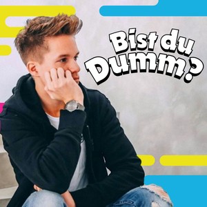 Bist du Dumm?