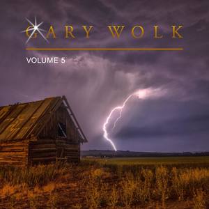 Gary Wolk, Vol. 5