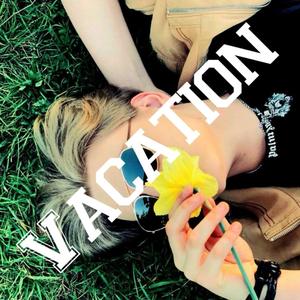 Vacation (Explicit)
