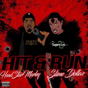 HIT & RUN (feat. Slime Dollaz) (Explicit)