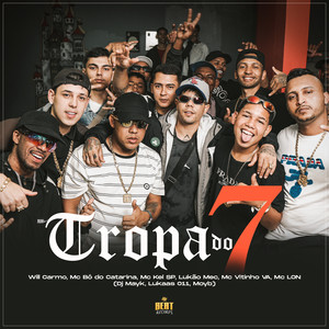 Tropa do 7 (Explicit)