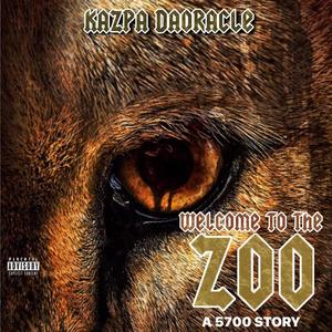 Welcome To The Zoo (A 5700 Story) [Explicit]