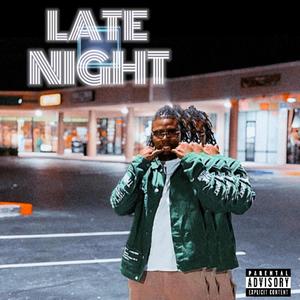 LATE NIGHT (Explicit)