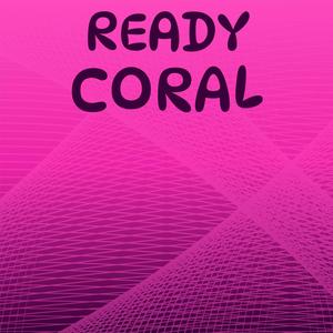 Ready Coral