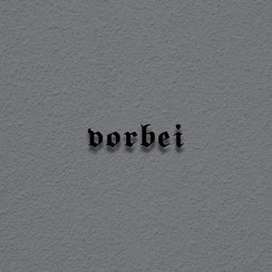 vorbei (feat. Johnny Cloud) (Explicit)