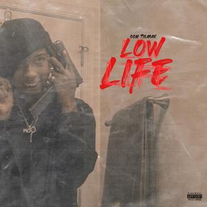 Low Life (Explicit)