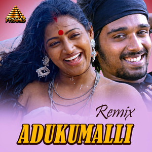 Adukumalli - Remix