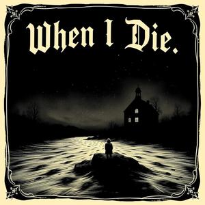 When I Die (Ryde) (Explicit)