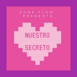 Nuestro Secreto (Explicit)