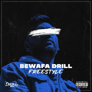 Bewafa Drill(Freestyle) (Explicit)