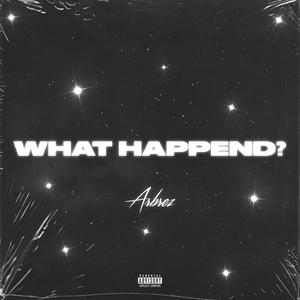 What Happened? (Explicit)