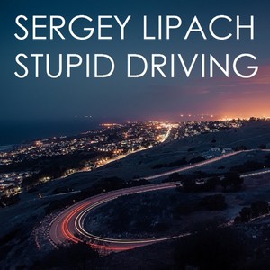 Stupid Driving (808 Lounge Reprise)