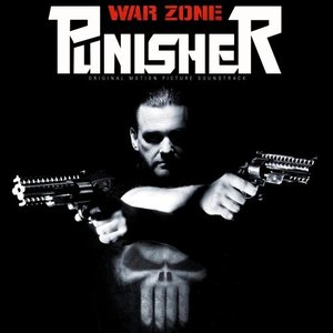 Punisher - War Zone (Original Motion Picture Score) (惩罚者2：战争特区 电影原声带)