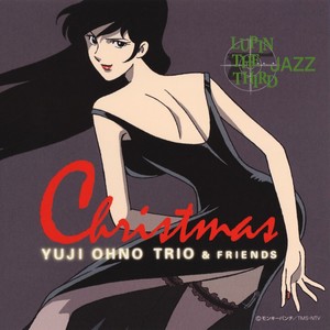 LUPIN THE THIRD JAZZ ー Christmas (鲁邦三世:圣诞专题)