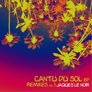 Cantu Du Sol (Remixes) Vol. 1 - EP