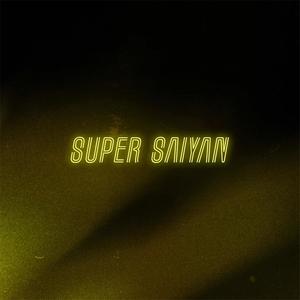Super Saiyan (feat. King Chav & Mercii)
