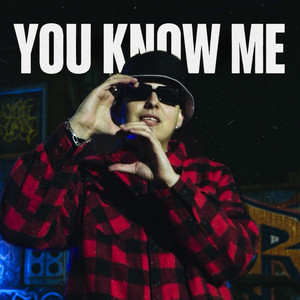 You Know Me (Explicit)